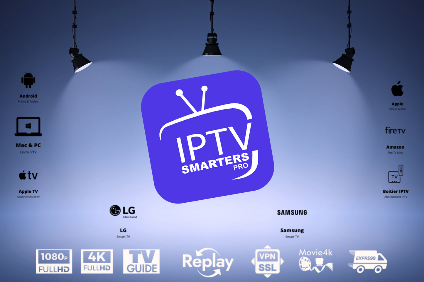 Abonnement IPTV Smarters Pro Premium - Meilleur abonnement IPTV en France