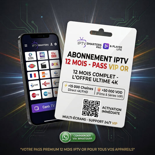 Abonnement IPTV 12 mois VIP avec IPTV Smarters Pro et Smarters Player Lite en qualité 4K Ultra HD